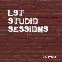 LST Studio Sessions Vol 3 by Lstmuzic