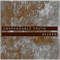 Unspeakable Truth by Sliven