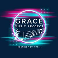 Grace Music Project ( GMP)
