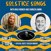 Solstice Songs with Max Ribner and Shireen Amini