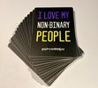 "I Love My Non-Binary People" Vinyl Sticker (BACK IN STOCK!)