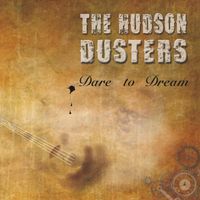 Dare To Dream by Hudson Dusters