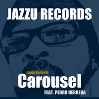 Carousel (MP3) by Charles Dockins feat. Pedro Herrera