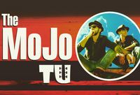The MoJo Tu
