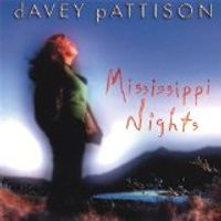 MISSISSIPPI NIGHTS by DAVEY PATTISON