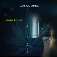Gone Tribe by Cari Cartmill