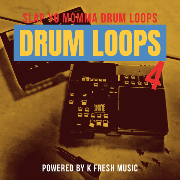 Slap Yo Momma Drum Loops Vol. 4
