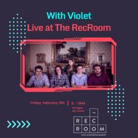 WITH VIOLET Live at the Rec Room