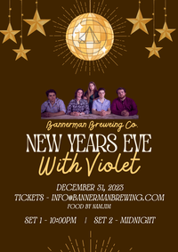 New Years Eve at Bannerman Brewing Co. - WITH VIOLET 