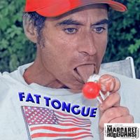 Fat Tongue by The Margaret Hooligans