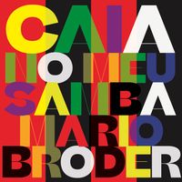 Caia no Meu Samba  by Mario Broder