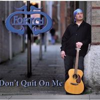 Don't Quit On Me by Fortch