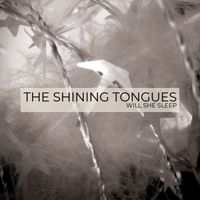 Will She Sleep - Single by The Shining Tongues