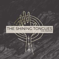 The Prayer EP by The Shining Tongues