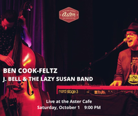 Aster Cafe w/ j. bell and the lazy susan band