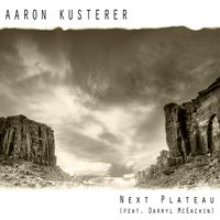 Next Plateau (feat. Darryl McEachin) by Aaron Kusterer