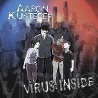 Virus Inside by Aaron Kusterer