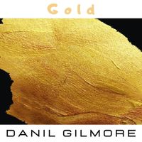 Gold by Danil Gilmore