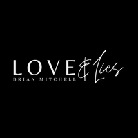 Love & Lies by Brian Mitchell