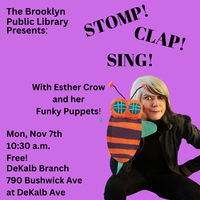 Brooklyn Public Library Presents: Stomp, Clap & Sing with Esther Crow