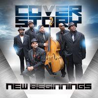 New Beginnings  by Cover Story doo wop
