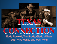 Texas Connection: Eddy Roswell with Tim Brady, Glade Wilson and the Panhandlers