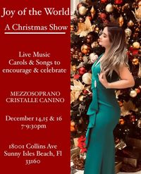 "Joy of the World" - A Christmas Show by Mezzosoprano Cristalle Canino with guest performer, Soprano Michelle Langone