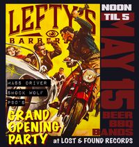 Beer BBQ and Bands....Lefty's Barbershop Grand Opening