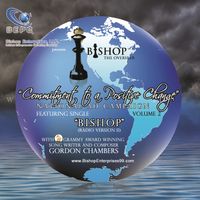 Commitment To A Positive Change National Ad Campaign, Vol. 2 (Radio Version 2) by Bishop The Overseer