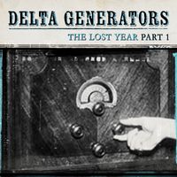 Delta Generators (afternoon show)