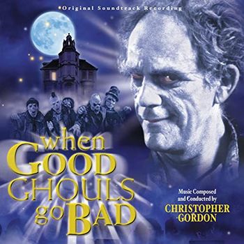 When Good Ghouls Go Bad - Christopher Gordon
