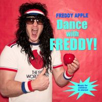 Dance with Freddy!  by Freddy Apple