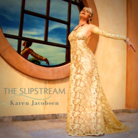 Music Video Release - THE SLIPSTREAM - Karen Jacobsen - Live Premiere on YouTube