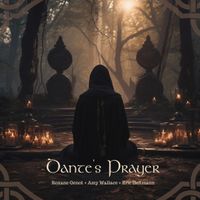 Dante's Prayer by Amy Wallace, Eric Heitmann, and Roxane Genot