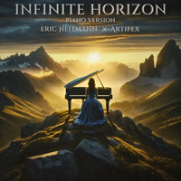 Infinite Horizon (Piano) by Eric Heitmann and Artifex