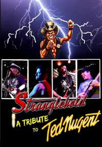 Stranglehold a Tribute to Ted Nugent 