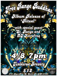 Free Range Buddhas Album Release Show w/ St. Range and DJ Astrofreq