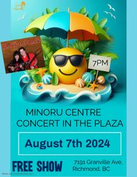 Minoru Centre : Concert in the Plaza  ( Outdoor Free Show )