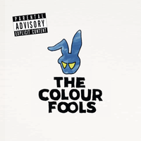 The Colour Fools by The Colour Fools