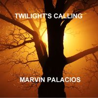 Twilight's Calling by Marvin Palacios