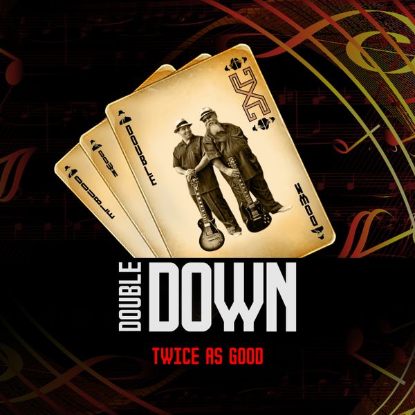 Double Down: CD - Twice As Good 2XG