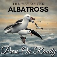 The Way of the Albatross by Press on Randy