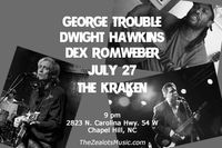George Trouble with Dwight Hawkins & Dex Romweber