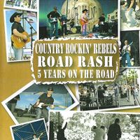 Country Rockin' Rebels "Road Rash: 5 Years on the Road" DVD