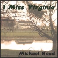 I Miss Virginia by Michael Head