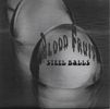 Steel Balls (red vinyl 7-inch): Blood Fruit 