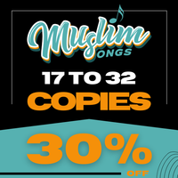 Muslim Songs - Ordering 17 to 32 Copies