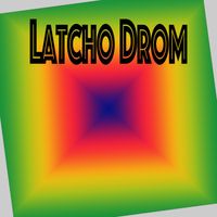 Latcho Drom by Stephen Akina