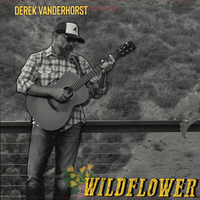 Wildflower by Derek Vanderhorst 