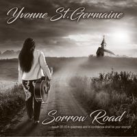 Sorrow Road by Yvonne StGermaine